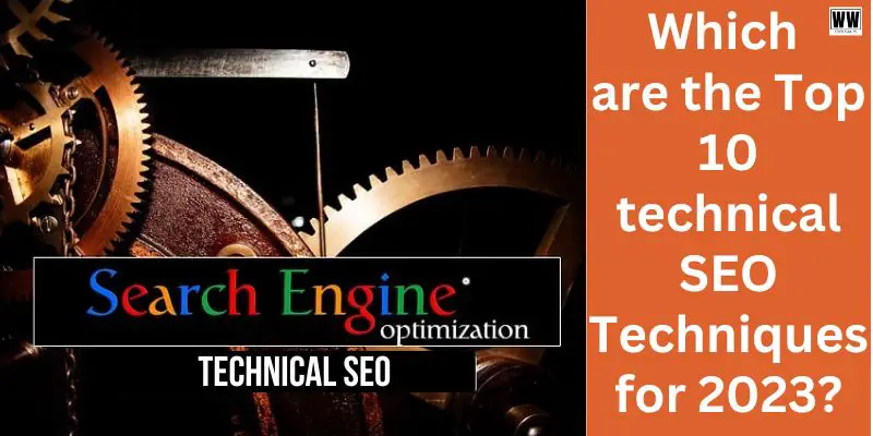 Which are the Top 10 technical SEO Techniques for 2023?