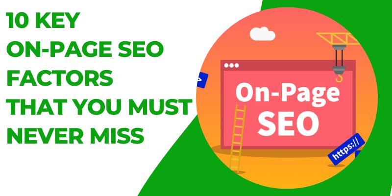 10 Key On-Page SEO Factors That You Must Never Miss