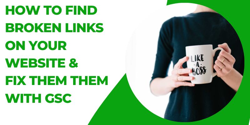 How To Find Broken Links on Your Website & Fix Them