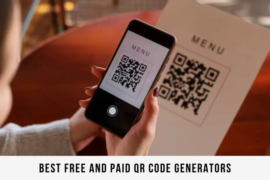 Best Free and Paid QR Code Generators