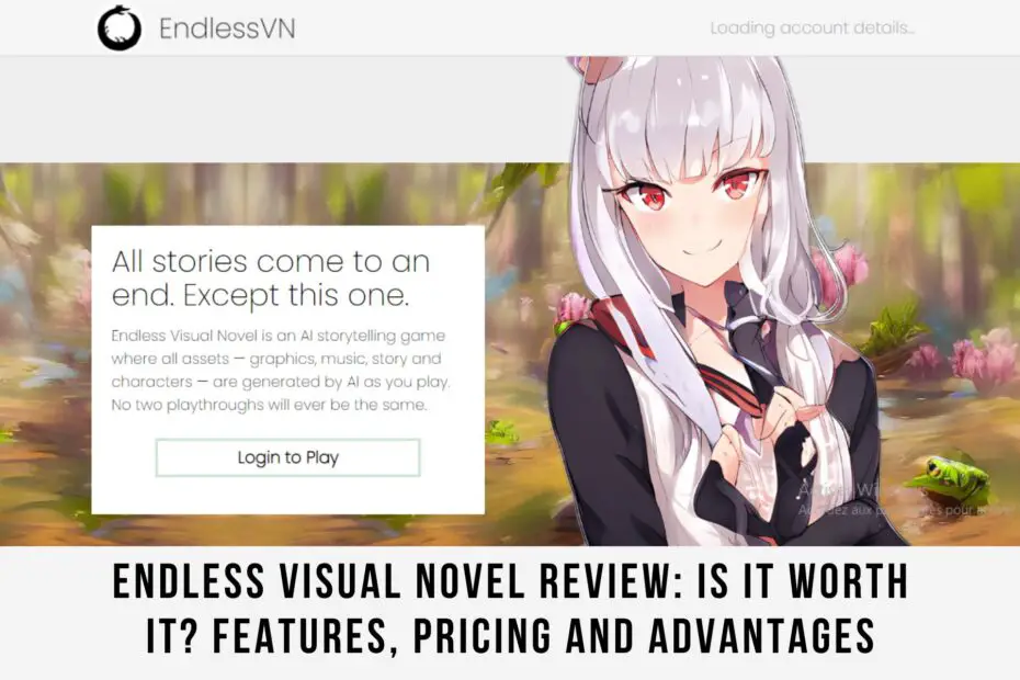 Endless Visual Novel Review: Is It Worth It? Features, Pricing And Advantages