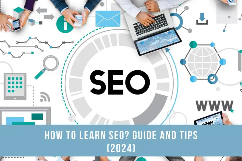 How to learn SEO? Guide and Tips (2024)
