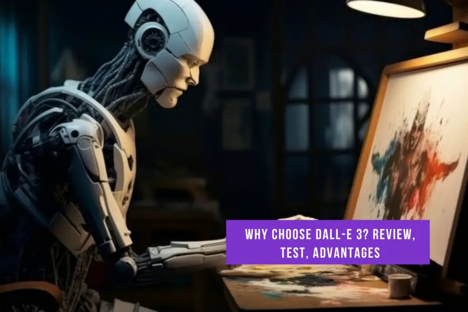 Why choose DALL-E 3? Review, Test, Advantages