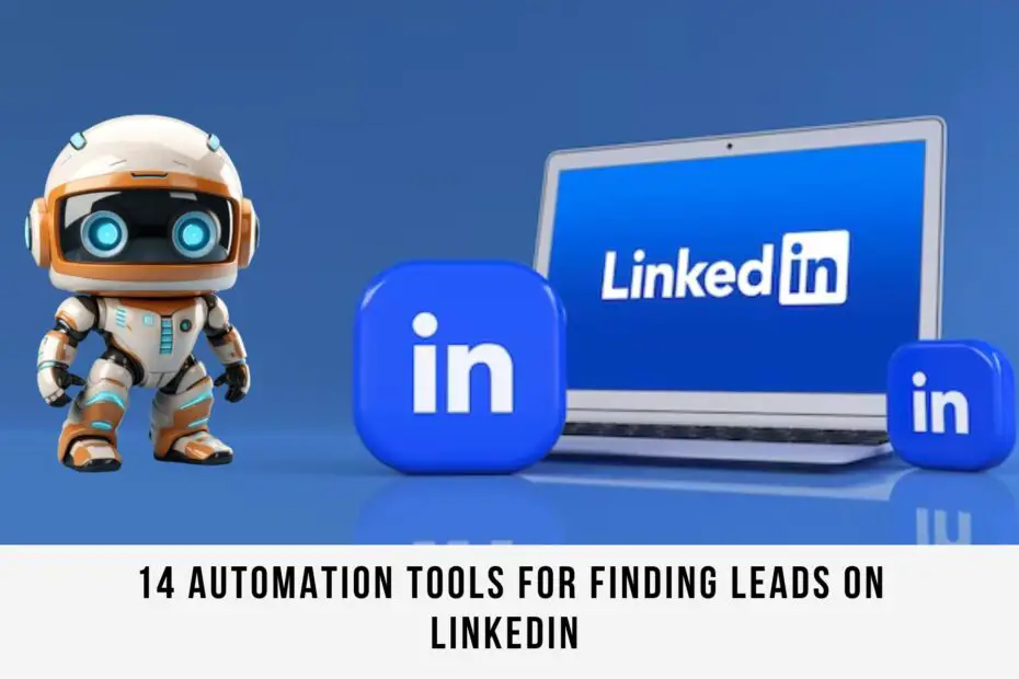Automation Tools For Finding Leads On LinkedIn