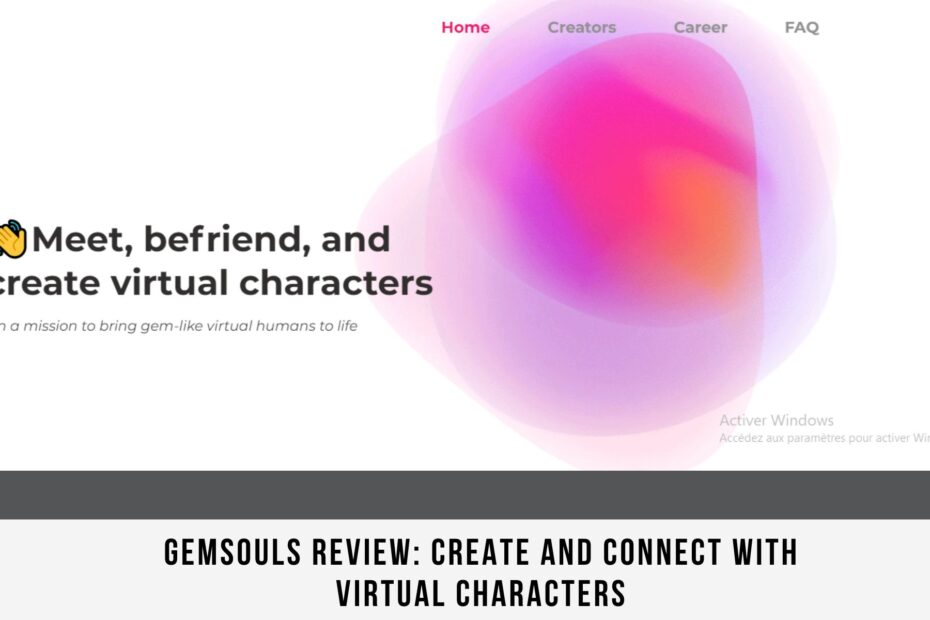 Gemsouls Review: Create and Connect with Virtual Characters
