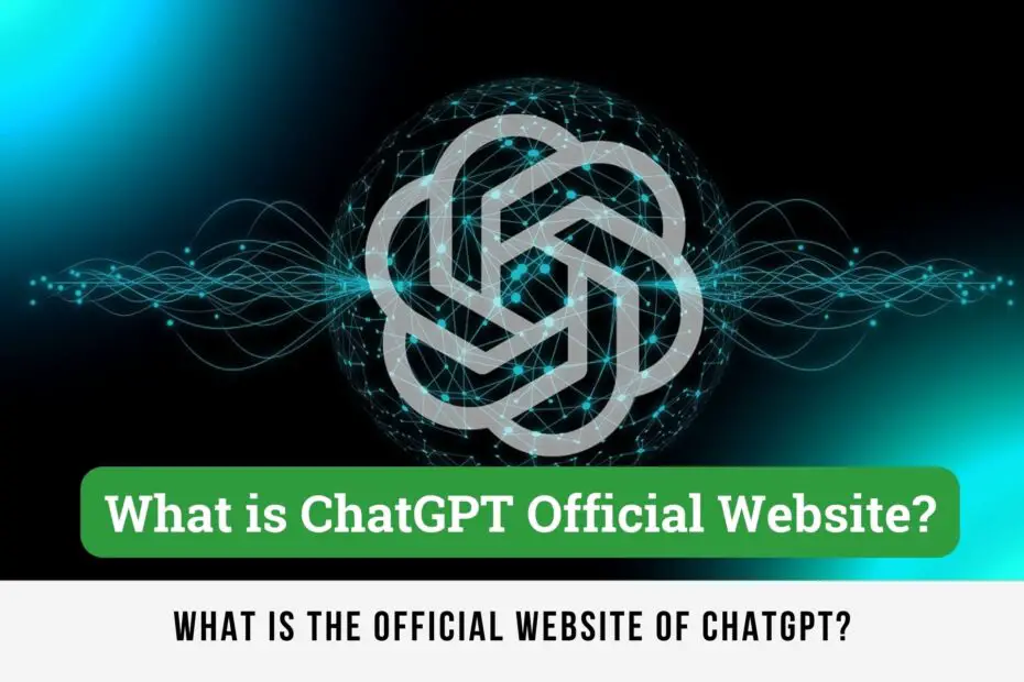 What is the Official Website of ChatGPT