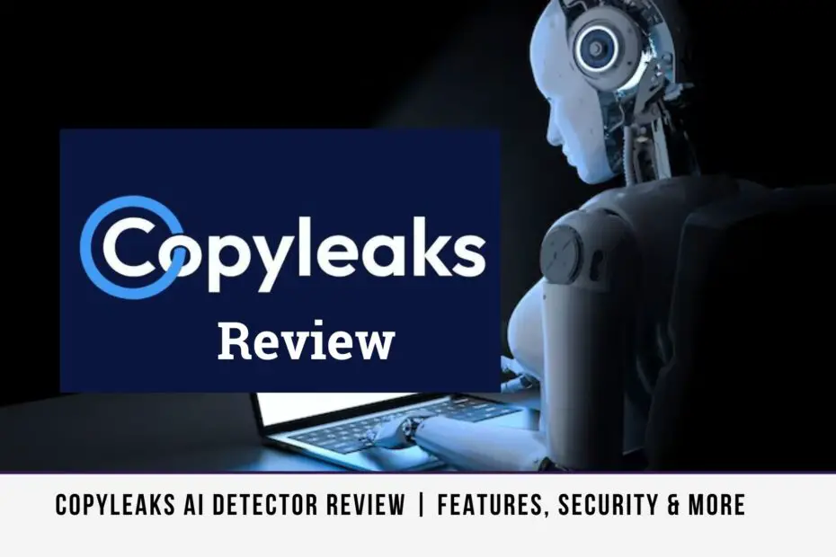 Copyleaks AI Detector Review