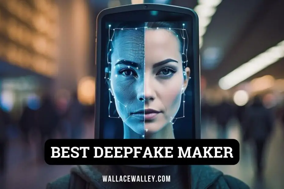 Deepfake Maker