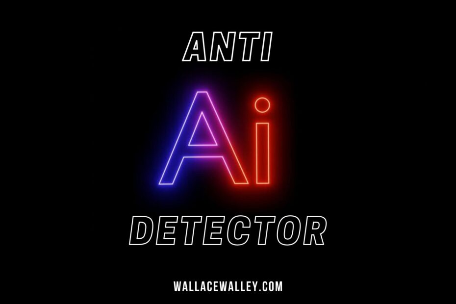 What is Anti AI detector