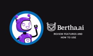 Bertha ai review