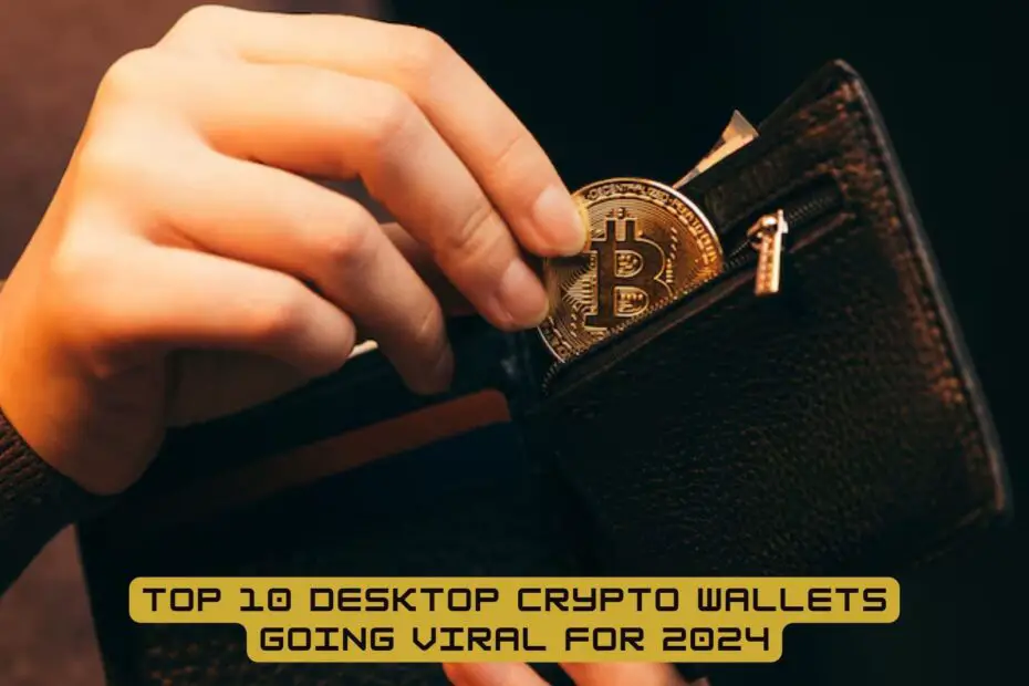 Top 10 Desktop Crypto Wallets
